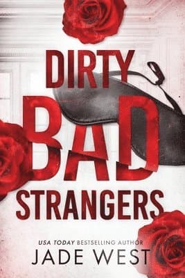 Dirty Bad Strangers