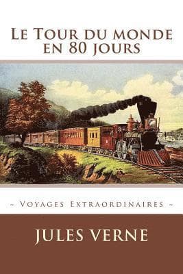 Omslag till boken Le Tour du monde en 80 jours av Jules Verne