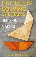 Problem Solving Strategies: Decision Making and Problem Solving: Art of Problem Solving