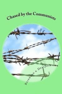 Chased by the Communists: The true story of two men who smuggled money into Communist Romania to help persecuted Christians