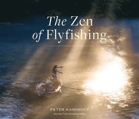 Zen of Flyfishing
