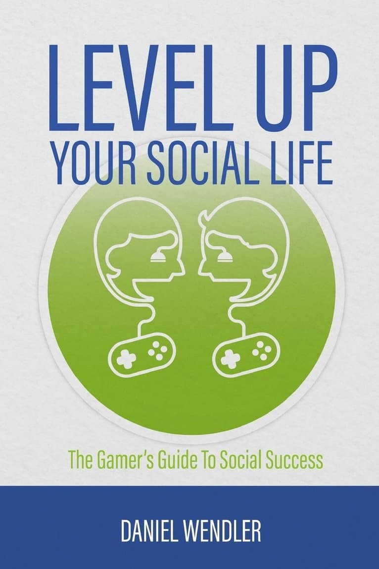 Level Up Your Social Life