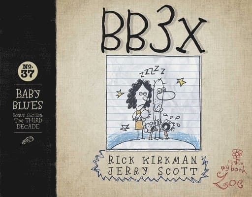 Bb3x: Baby Blues: The Third Decade Volume 37