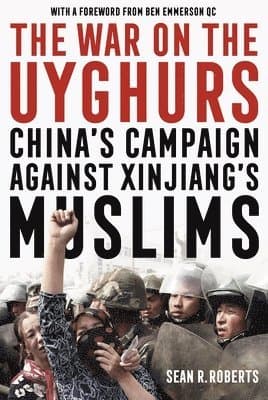 War on the Uyghurs