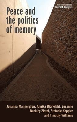 Peace and the Politics of Memory