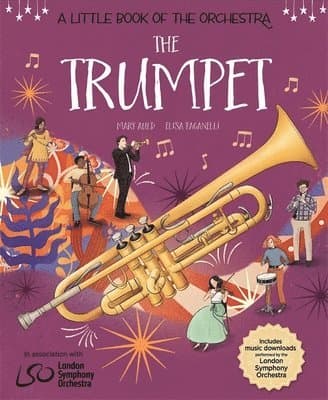 Little Book of the Orchestra: The Trumpet