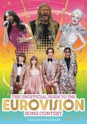Unofficial Guide to the Eurovision Song Contest 2024