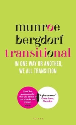 Transitional : In One Way or Another, We All Transition