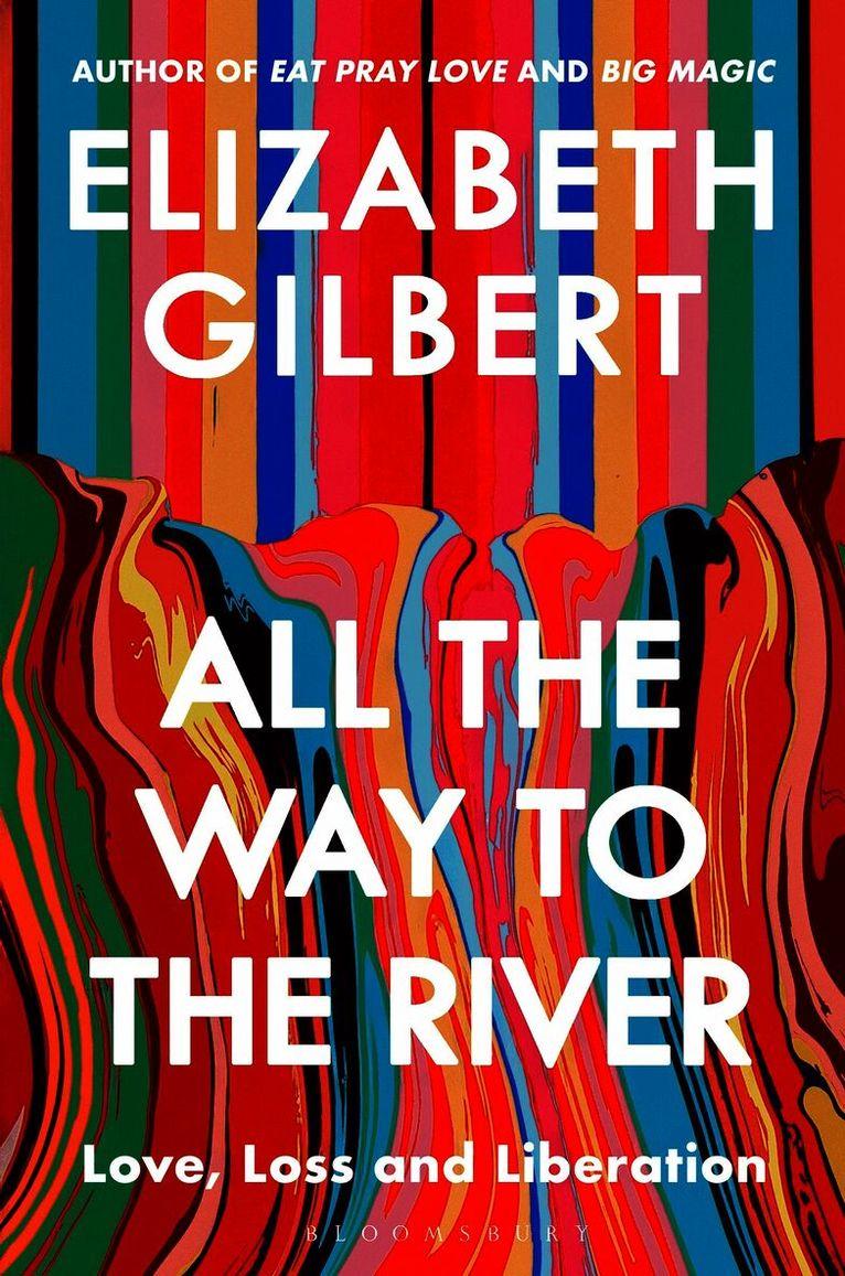 All the Way to the River