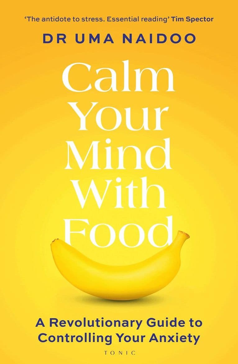 Calm Your Mind with Food