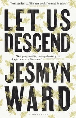 Let Us Descend : An Oprah's Book Club Pick