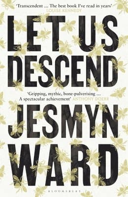 Let Us Descend : An Oprah's Book Club Pick