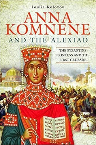 Anna Komnene and the Alexiad