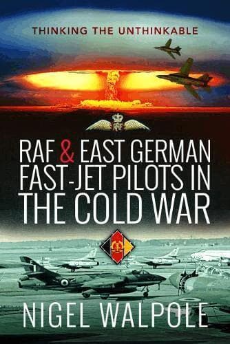 RAF and East German Fast-Jet Pilots in the Cold War
