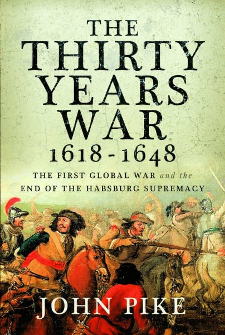 Thirty Years War, 1618 - 1648