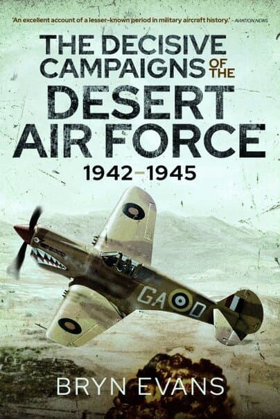 Decisive Campaigns of the Desert Air Force, 1942-1945
