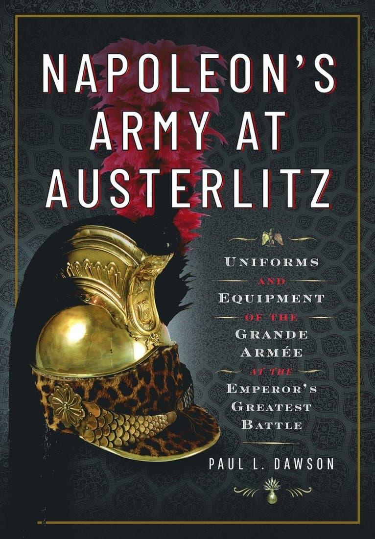 Napoleon's Army at Austerlitz