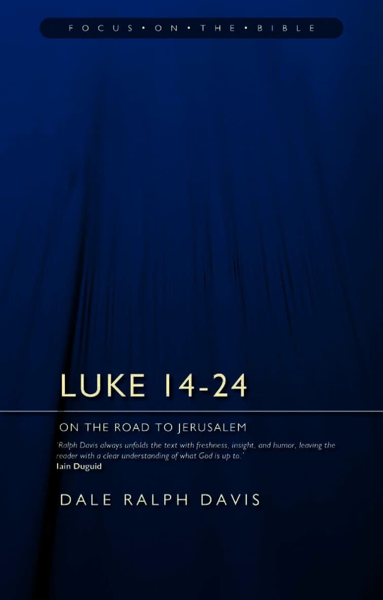 Luke 14-24: On the Road to Jerusalem