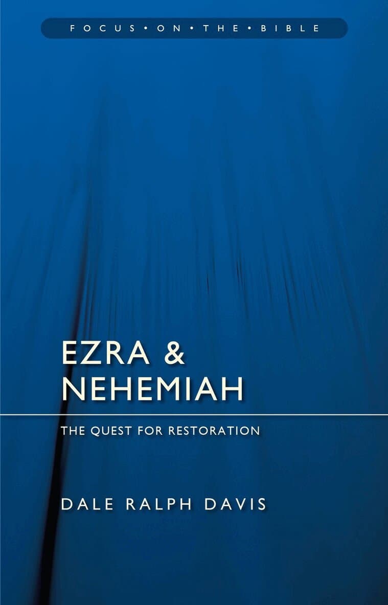 Ezra & Nehemiah: The Quest for Restoration
