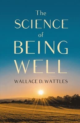 Science of Being Well
