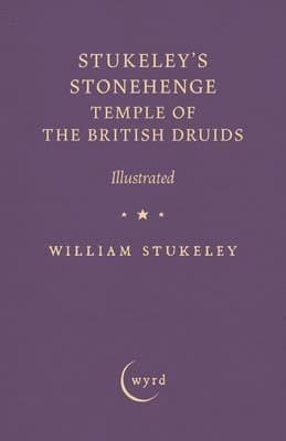 Stukeley's Stonehenge - Temple of the British Druids