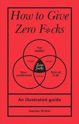 How to Give Zero F*cks
