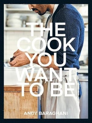 Cook You Want to Be