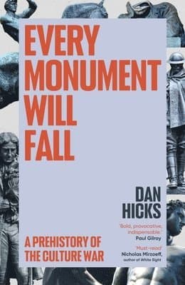 Every Monument Will Fall