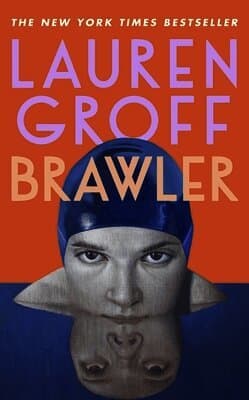Omslag till boken Brawler av Lauren Groff