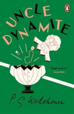 Omslag till boken Uncle Dynamite av P.G. Wodehouse