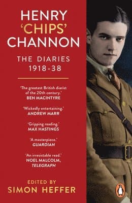 Henry ‘Chips’ Channon: The Diaries (Volume 1)