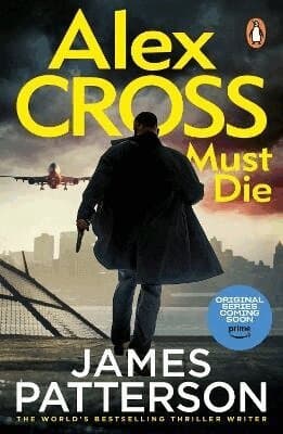 Omslag till boken Alex Cross Must Die av James Patterson