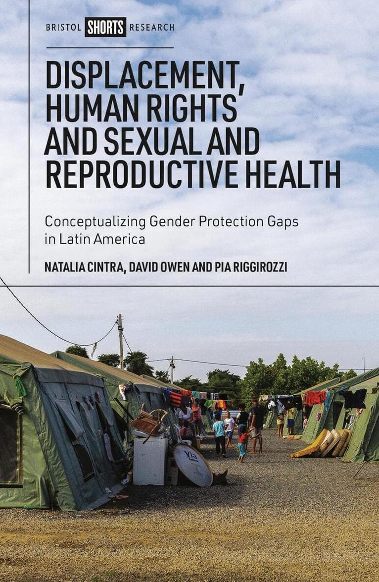 Displacement, Human Rights and Sexual and Reproductive Health