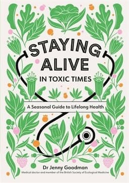 Staying Alive in Toxic Times