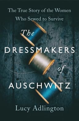 Dressmakers of Auschwitz
