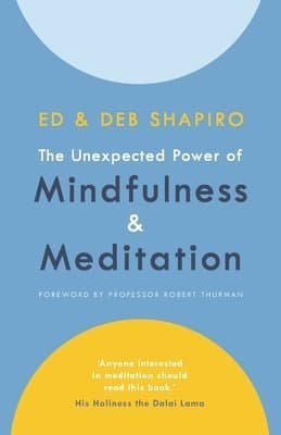 Unexpected Power of Mindfulness and Meditation