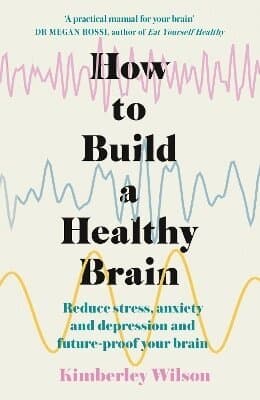 How to Build a Healthy Brain