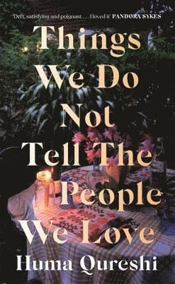 Things We Do Not Tell the People We Love