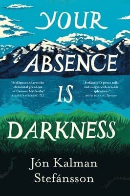 Your Absence is Darkness