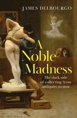 Noble Madness