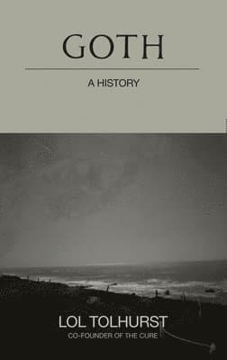 Goth: A History