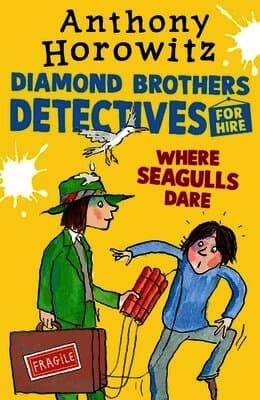 Where Seagulls Dare: A Diamond Brothers Case