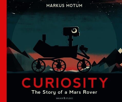 Curiosity: The Story of a Mars Rover
