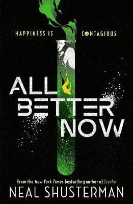 Omslag till boken All Better Now av Neal Shusterman