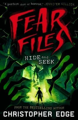 Fear Files: Hide and Seek