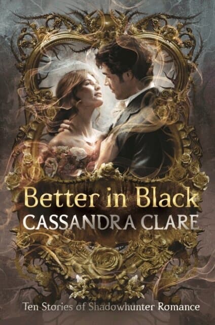 Omslag till boken Better in Black av Cassandra Clare