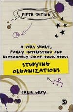 A Very Short, Fairly Interesting and Reasonably Cheap Book About Studying Organizations