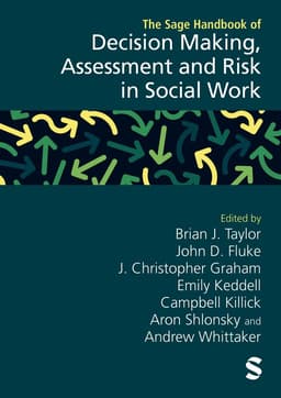 Sage Handbook of Decision Making, Assessment and Risk in Social Work
