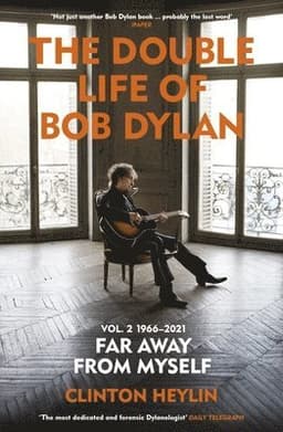 Double Life of Bob Dylan Volume 2: 1966-2021