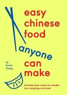 Easy Chinese Food Anyone Can Make